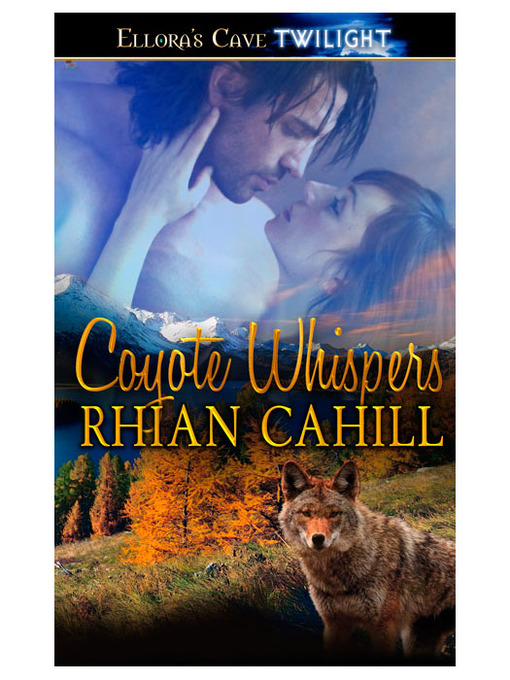Title details for Coyote Whispers by Rhian Cahill - Available